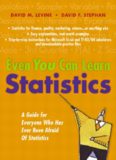 Even you can learn statistics: a guide for everyone who has ever been afraid of statistics