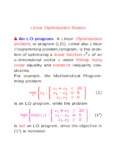 Linear Optimization Models An LO program. A Linear Optimization 