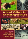 Animal welfare in animal agriculture : husbandry, stewardship, and sustainability in animal