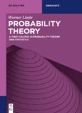 Probability Theory: A First Course in Probability Theory and Statistics