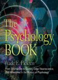 The Psychology Book: From Shamanism to Cutting-Edge Neuroscience, 250 Milestones in the History