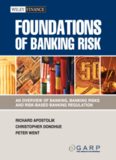 Foundations of Banking Risk: An Overview of Banking, Banking Risks, and Risk-Based Banking