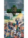 The Crusades [4 Volumes]: An Encyclopedia: The Crusades: An Encyclopedia 4 Volume Set