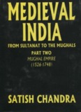 Medieval History Satish Chandra - ( 1526-1748) Part 2