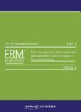 FRM 2019 PART II BOOK 4: RISK MANAGEMENT AND INVESTMENT MANAGEMENT; CURRENT ISSUES IN FINANCIAL MARKETS