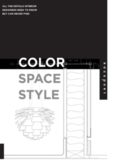 Color, Space, and Style: All the Details Interior Designers Need to Know but Can Never Find