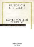 Böyle Söyledi Zerdüşt - Friedrich Wilhelm Nietzsche