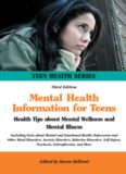 Mental Health Information for Teens - Health Tips about Mental Wellness and Mental Illness