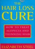 The Hair Loss Cure, Revised Edition: How to Treat Alopecia and Thinning Hair