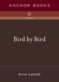 Bird by bird: some instructions on writing and life  