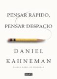 Pensar Rapido, Pensar Despacio