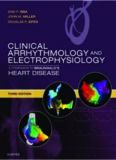 Clinical Arrhythmology and Electrophysiology: A Companion to Braunwald’s Heart Disease