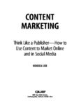 Content Marketing: Think Like a Publisher - How to Use Content to Market Online and in Social Media