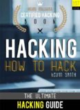 Hacking: The Ultimate Hacking for Beginners: How to Hack: Hacking Intelligence: Certified Hacking