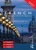 Colloquial French: The Complete Course for Beginners (Colloquial Series)