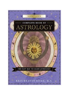 Llewellyn's Complete Book of Astrology: The Easy Way to Learn Astrology