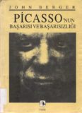 Picasso'nun Başarısı ve Başarısızlığı - John Berger