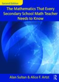 The Mathematics That Every Secondary School Math Teacher Needs to Know