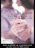Falling In Love: Why We Choose The Lovers We Choose - Free Space Chat