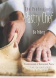 The Professional Pastry Chef: Fundamentals of Baking and Pastry, 4th Edition