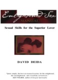 Sexual Skills for the Superior Lover DAVID DEIDA