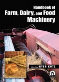 Handbook of Farm, Dairy, and Food Machinery