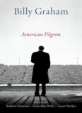 Billy Graham : American pilgrim