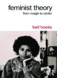 Feminist Theory: From Margin to Center