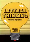 Lateral thinking : creativity step by step