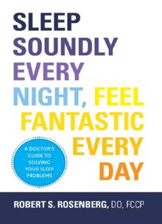 Sleep Soundly Every Night, Feel Fantastic Every Day: A Doctor's Guide to Solving Your Sleep Problems