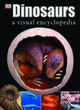 Dinosaurs A Visual Encyclopedia  