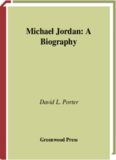 Michael Jordan: A Biography (Greenwood Biographies)
