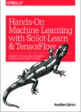 Hands-On Machine Learning with Scikit-Learn and TensorFlow: Concepts, Tools, and Techniques to Build Intelligent Systems
