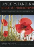Understanding Close-Up Photography: Creative Close Encounters with Or Without a Macro Lens