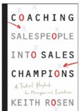 Coaching Salespeople into Sales Champions: A Tactical Playbook for Managers and Executives