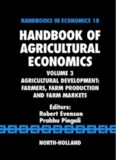 Agricultural Development; Farmers, Farm Production and Farm Markets; Vol 3 in Handbook of Agricultural Economics; Volume 18 of Handbooks in Economics - North Holland