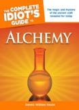 The Complete Idiot’s Guide to Alchemy