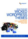 Build Your Own Wicked Wordpress Themes: Create Versatile Wordpress Themes That Really Sell!