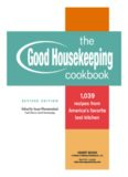 The Good Housekeeping Cookbook: 1,039 Recipes from America's Favorite Test Kitchen