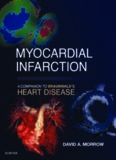 Myocardial infarction : a companion to Braunwald’s heart disease