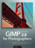 GIMP 2.8 for Photographers: Image Editing with Open Source Software