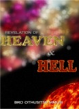 "Revelation of Heaven and Hell" by Bro. Othusitse Mmusi