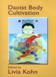 Page 1 Daoist Body Cultivation Edited by Livia Kohn Page 2 Daoist Body Cultivation Traditional ...