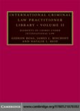 International Criminal Law Practitioner Library: Volume 2, Elements of Crimes under International Law (The International Criminal Law Practitioner) (v. 2)