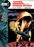 Yuppies, Rednecks, and Lesbian Bitches from Mars, Volume 1 (Eros Graphic Albums) (v. 1)  