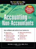 Accounting for Non-Accountants, 3E: The Fast and Easy Way to Learn the Basics