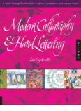 Modern Calligraphy and Hand Lettering: A Mark-Making Workbook for Crafters, Cardmakers, and Journal Artists