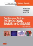 Robbins & Cotran Pathologic Basis of Disease, 9e