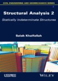 Structural analysis volume 2. Statically indeterminate structures.