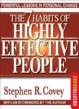 The seven habits of highly effective people : restoring the character ethic